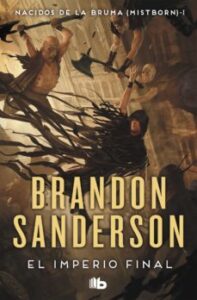 "EL IMPERIO FINAL" Brandon Sanderson