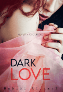 "Dark Love (reyes de oscuridad #1)" de Yadira Habibi Aljamal