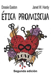«Ética promiscua» de Dossie Easton