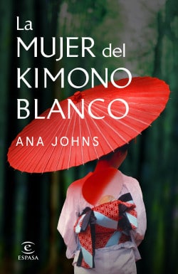 «La mujer del kimono blanco» de Ana Johns