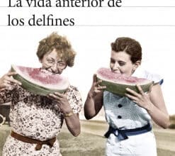 «La vida anterior de los delfines» de Kirmen Uribe