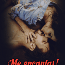 «¡me encantas!» de Angie Pichardo