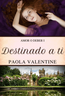 «Destinado a ti» de Paola Valentine