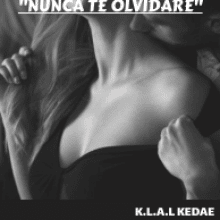 «Nunca Te Olvidare» de KEDAE