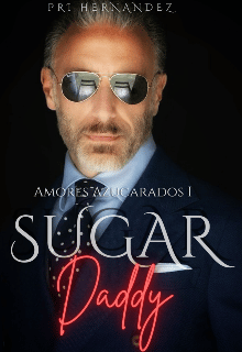 «Sugar Daddy Libro 1» de Hope Dreams Love