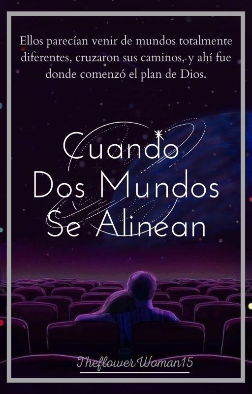 «Cuando Dos Mundos Se Alinean» de The Flower Woman 15