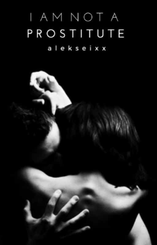 «I Am Not A Prostitute: Mafia Romance (18+ Only)» de ale kseixx