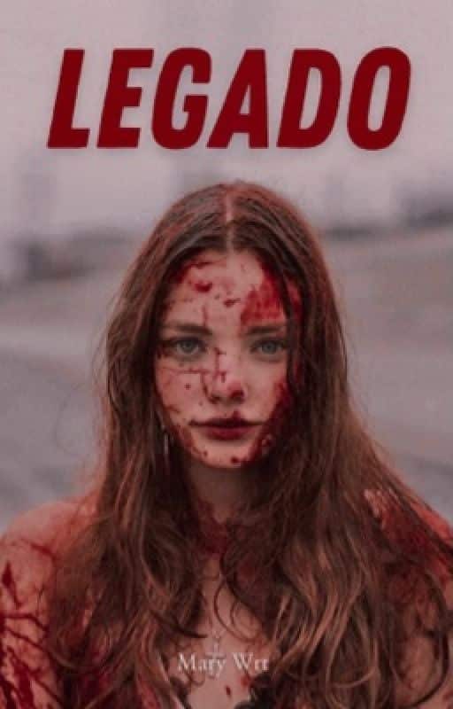 «Legado» de marywrt