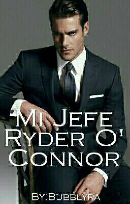 «Mi Jefe Ryder O' Connor©» de Bubblyra