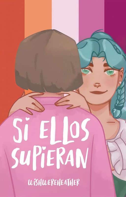 «Si ellos supieran» de Heatherdelrey