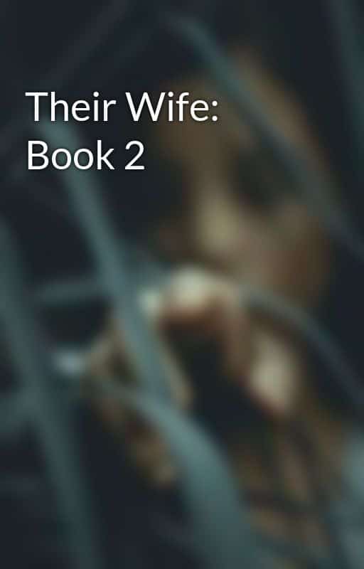«Their Wife: Book 2» de xo Dirty Love