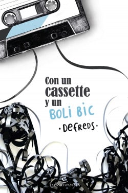 «Con un cassette y un BOLI BIC» de Defreds