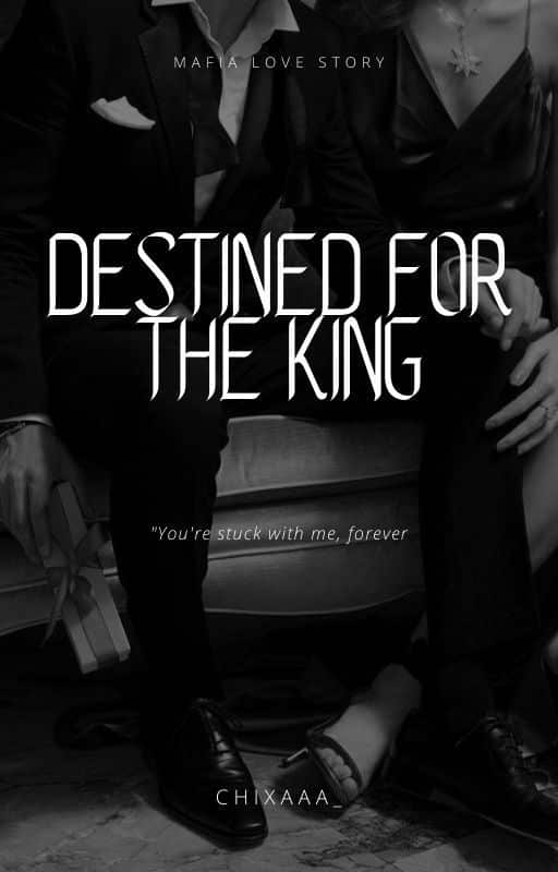 «Destined For the King» de CHIXAAA