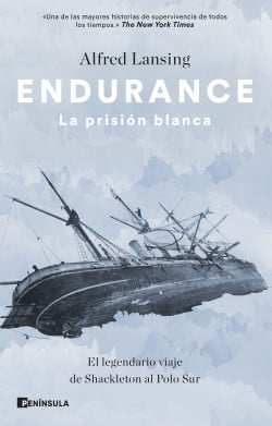 «Endurance. La prisión blanca» de Alfred Lansing