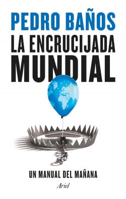 «La encrucijada mundial» de Pedro Baños