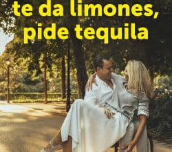 «Si la vida te da limones, pide tequila» de Fernando Vega de Seoane