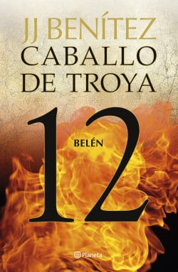 «Belén. Caballo de Troya 12» de J. J. Benítez