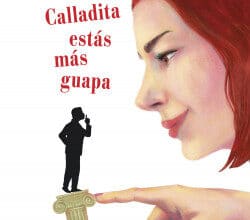 «Calladita estás más guapa» de Carme Chaparro