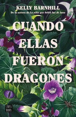 «Cuando ellas fueron dragones» de Kelly Barnhill