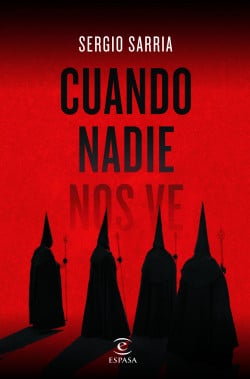 «Cuando nadie nos ve» de Sergio Sarria