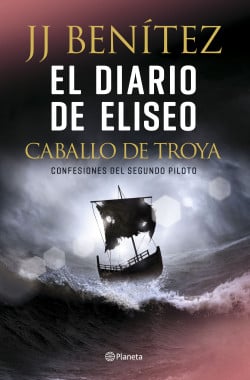 «El diario de Eliseo. Caballo de Troya» de J. J. Benítez