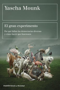 «El gran experimento» de Yascha Mounk
