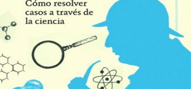 «La ciencia de Sherlock Holmes» de James O_Brien
