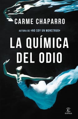 «La química del odio» de Carme Chaparro