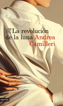 «La revolución de la luna» de Andrea Camilleri