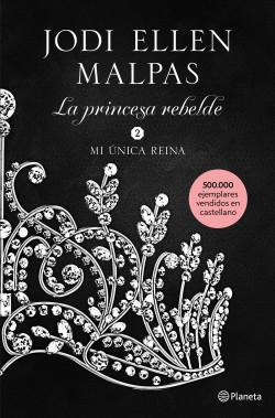 «Mi única reina» de Jodi Ellen Malpas