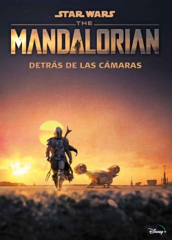 «Star Wars. The Mandalorian. Detrás de las cámaras» de Star Wars