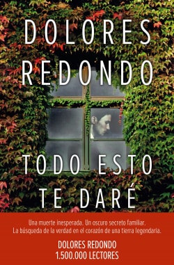 «Todo esto te daré» de Dolores Redondo