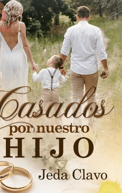 «CASADOS POR NUESTRO HIJO» de Jeda Clavo 