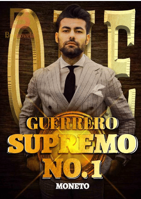 «Guerrero Supremo No. 1» de Moneto