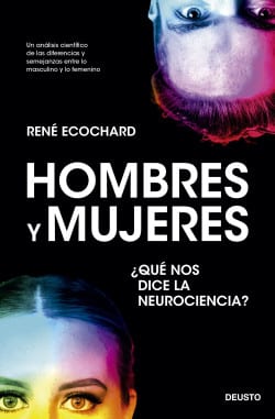 «Hombres y mujeres: ¿qué nos dice la neurociencia?» de René Ecochard