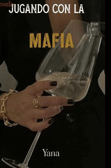 «Jugando con la Mafia» de Yana 