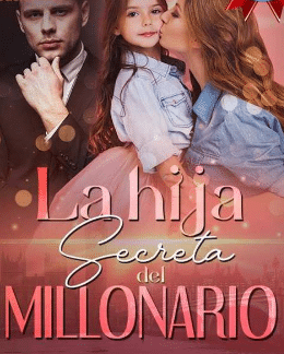 «La Hija Secreta del Millonario» de Bella Hayes