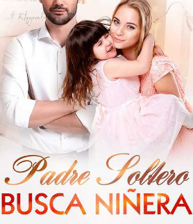 «Padre soltero busca niñera» de miladys caroline