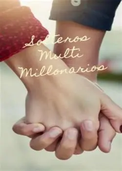 «Solteros Multimillonarios» de Tanya Todd