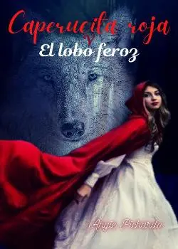 «Caperucita roja y el lobo feroz (mate y turug)» de Angie Pichardo