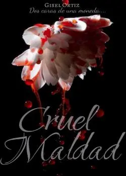 «Cruel Maldad» de Gisel O