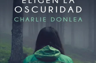 «Hay quienes eligen la oscuridad (versión latinoamericana) Cinco mujeres desaparecidas y» de Charlie Donlea