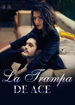 «La Trampa De Ace» de Eva Zahan