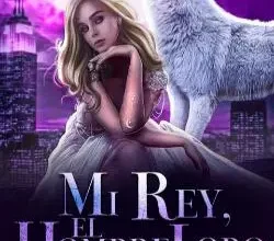 «Mi Rey, el Hombre Lobo» de Angelina Bhardawaj