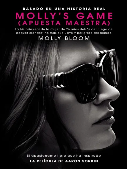 «Molly's Game: La historia real de la mujer de 26 años» de Molly Bloom