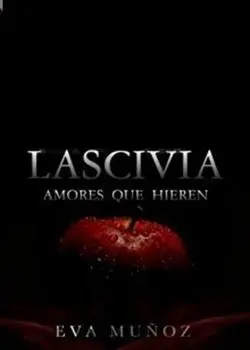 «Pecados Placenteros: Lascivia» de Eva M