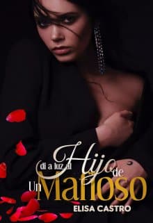 «Di a luz al hijo de un mafioso» de Elisa Castro