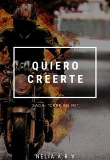 «Quiero Creerte» de Nelia A.B.V.