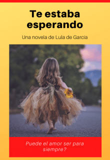 «Te estaba esperando» de Lula de García