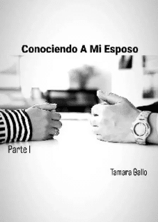 «Conociendo A Mi Esposo» de Tamara Gallo